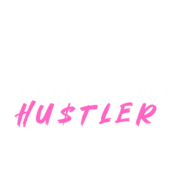 Pretty Little Hustler